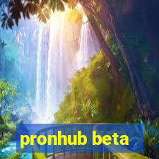 pronhub beta